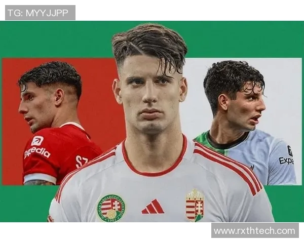 匈牙利足球明星风采尽显精彩瞬间照片集锦与回顾